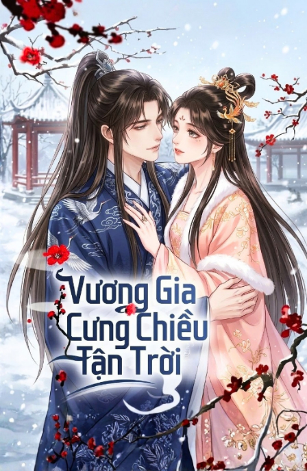 Vương Gia Cưng Chiều Tận Trời